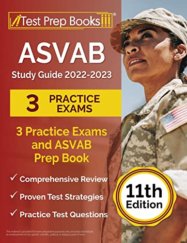 Stock image for ASVAB Study Guide 2022-2023: 3 Practice Exams and ASVAB Prep Book [11th Edition] for sale by PlumCircle