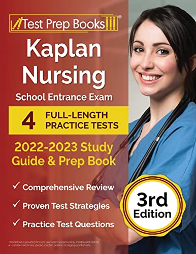 Beispielbild fr Kaplan Nursing School Entrance Exam 2022-2023 Study Guide: 4 Full-Length Practice Tests and Prep Book [3rd Edition] zum Verkauf von BooksRun