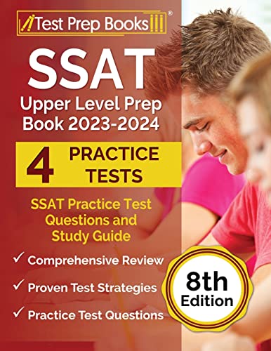 

SSAT Upper Level Prep Book 2023-2024: SSAT Practice Test Questions and Study Guide [8th Edition] (Paperback or Softback)
