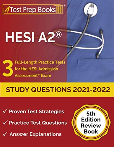 Stock image for HESI A2 Study Questions 2021-2022: 3 Full-Length Practice Tests for the HESI Admission Assessment Exam: [5th Edition Review Book] for sale by SecondSale
