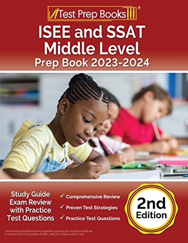 Beispielbild fr ISEE and SSAT Middle Level Prep Book 2023-2024: Study Guide Exam Review with Practice Test Questions [2nd Edition] zum Verkauf von BooksRun