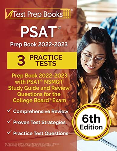 Stock image for PSAT Prep Book 2022-2023 with 3 Practice Tests: PSAT NSMQT Study Guide and Review Questions for the College Board Exam: [6th Edition] for sale by Goodbooks Company