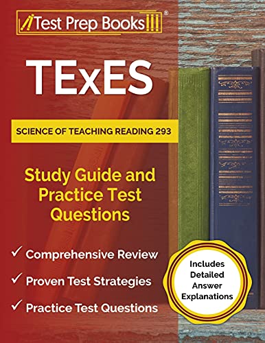 Beispielbild fr TExES Science of Teaching Reading 293 Study Guide and Practice Test Questions [Includes Detailed Answer Explanations] zum Verkauf von Ria Christie Collections