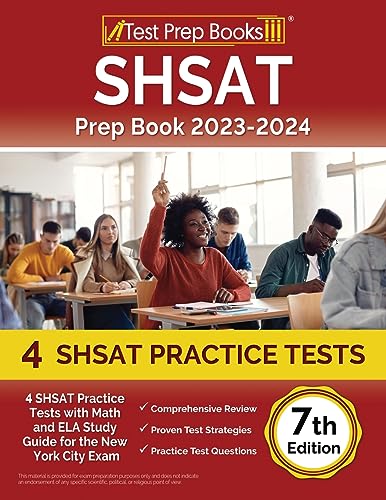 Beispielbild fr SHSAT Prep Book 2023-2024: 4 SHSAT Practice Tests with Math and ELA Study Guide for the New York City Exam [7th Edition] zum Verkauf von Omega