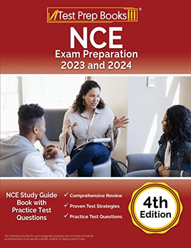 NCE Exam Preparation 2023 and 2024: NCE Study Guide Book with Practice Test Questions [4th Edition] (Paperback or Softback)