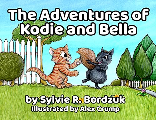 Stock image for The Adventures of Kodie and Bella for sale by PlumCircle