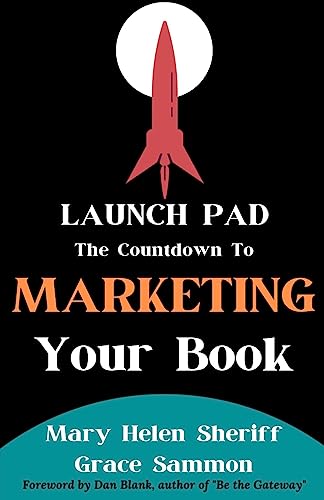 Beispielbild fr Launch Pad: The Countdown to Marketing Your Book zum Verkauf von Books Unplugged