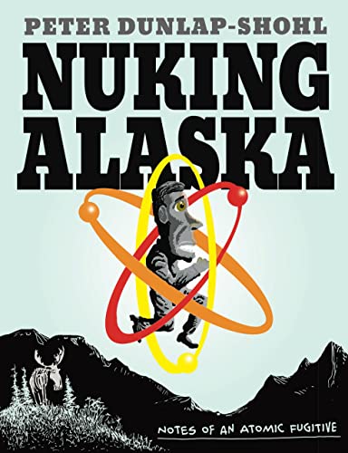 Beispielbild fr Nuking Alaska zum Verkauf von Blackwell's