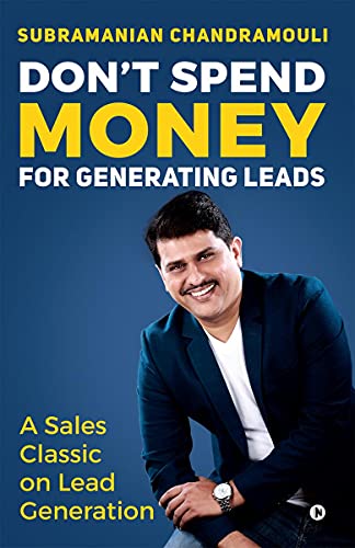 Stock image for Don't Spend Money for Generating Leads: A Sales Classic on Lead Generation for sale by Books Unplugged