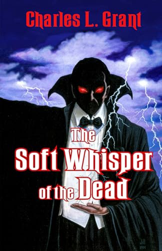 Stock image for The Soft Whisper of the Dead (Universe of Horror Trilogy) for sale by California Books