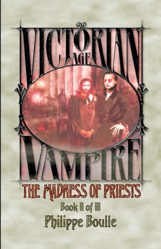 Beispielbild fr The Madness of Priests (Victorian Age: Vampire Trilogy) zum Verkauf von California Books