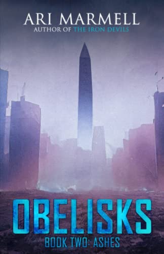 Beispielbild fr Obelisks, Book Two: Ashes zum Verkauf von ThriftBooks-Dallas