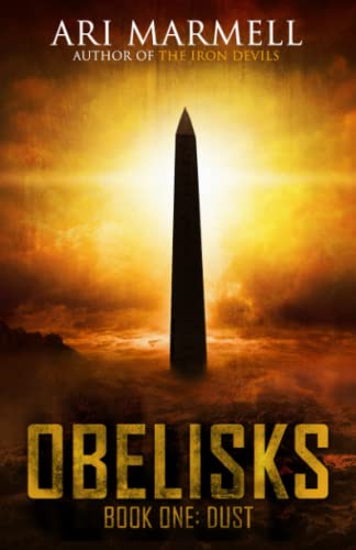Stock image for Obelisks, Book One: Dust for sale by ThriftBooks-Atlanta