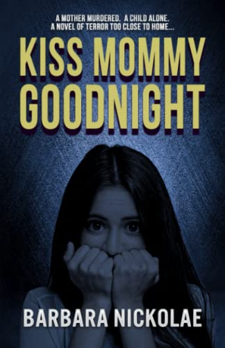 Stock image for Kiss Mommy Goodnight for sale by Ria Christie Collections