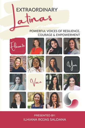 Stock image for Extraordinary Latinas: Powerful Voices of Resilience, Courage Empowerment for sale by Goodwill Southern California