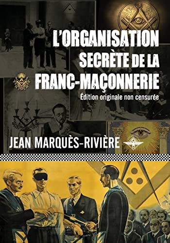 Stock image for L'organisation secrte de la franc-maonnerie -Language: french for sale by GreatBookPrices