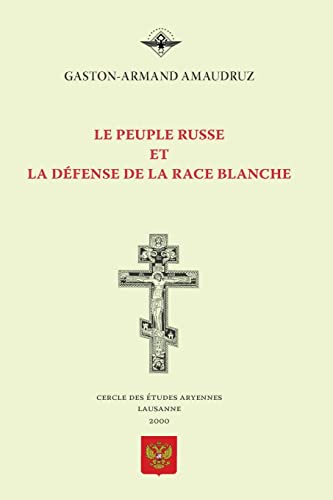 Stock image for Le peuple russe et la dfense de la race blanche -Language: french for sale by GreatBookPrices