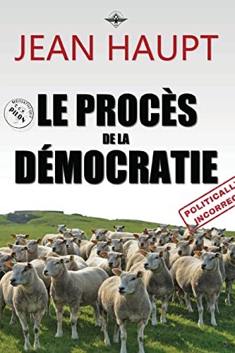 Imagen de archivo de Le proces de la democratie a la venta por THE SAINT BOOKSTORE