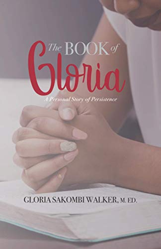 Stock image for The Book of Gloria: A Personal Story of Persistence for sale by GF Books, Inc.