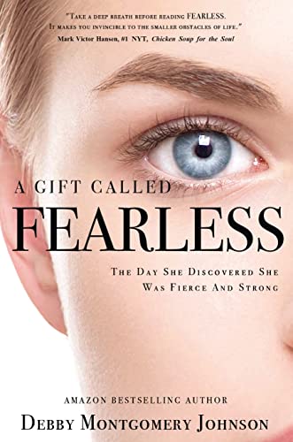 9781637920886: A Gift Called Fearless: The Day She Discovered She Was Fierce and Strong