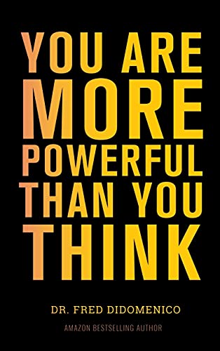 9781637921333: You Are More Powerful Than You Think: A Step by Step Guide to Owning Your Life