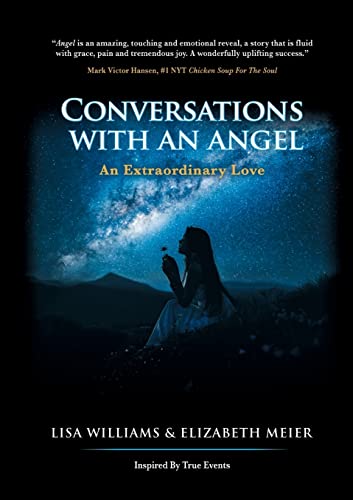 Stock image for Conversations with an Angel: An Extraordinary Love for sale by PlumCircle