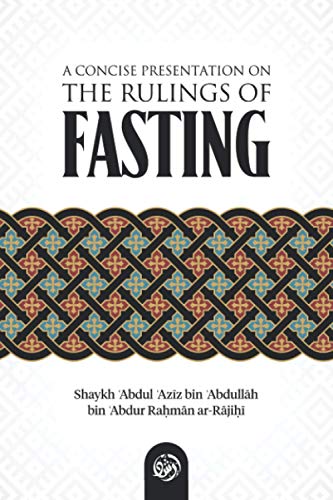 Stock image for A CONCISE PRESENTATION ON THE RULINGS OF FASTING for sale by SecondSale