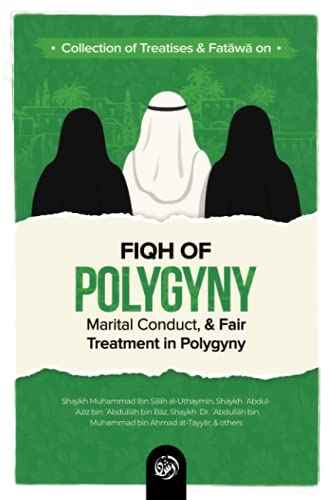 Stock image for COLLECTION OF TREATISES & FATAW? ON FIQH OF POLYGYNY, MARITAL CONDUCT, & FAIR TREATMENT IN POLYGYNY for sale by GF Books, Inc.