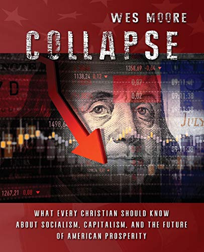 Beispielbild fr Collapse : What every Christian should know about socialism, capitalism, and the future of American prosperity zum Verkauf von Buchpark