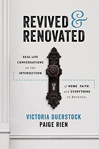 Beispielbild fr Revived Renovated: Real Life Conversations on the Intersection of Home, Faith and Everything in Between zum Verkauf von Red's Corner LLC