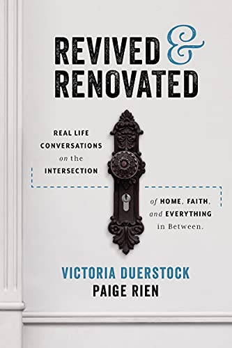 Imagen de archivo de Revived Renovated: Real Life Conversations on the Intersection of Home, Faith and Everything in Between a la venta por Red's Corner LLC
