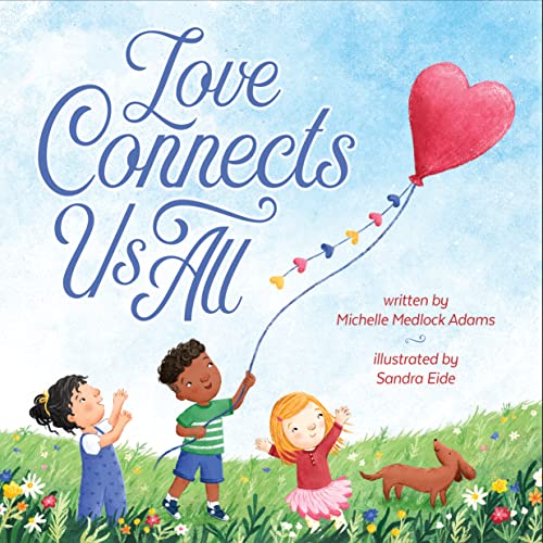 Stock image for Love Connects Us All for sale by ThriftBooks-Atlanta