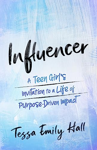 Beispielbild fr Influencer: A Teen Girl's Invitation to a Life of Purpose-Driven Impact zum Verkauf von SecondSale