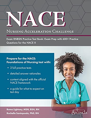 9781637980064: Nursing Acceleration Challenge Exam RNBSN Practice Test Book: Exam Prep with 600+ Practice Questions for the NACE II