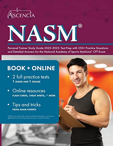 Imagen de archivo de NASM Personal Trainer Study Guide 2022-2023: Test Prep with 250+ Practice Questions and Detailed Answers for the National Academy of Sports Medicine CPT Exam a la venta por SecondSale