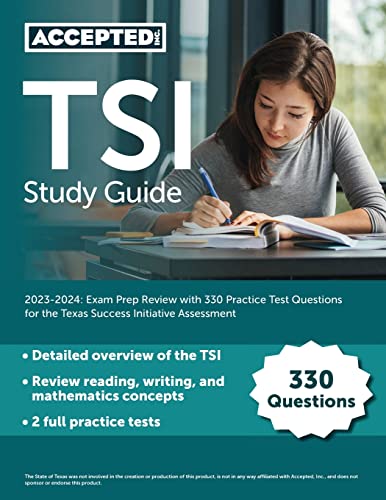 TSI Study Guide 2023-2024: Exam Prep Review with 330 Practice Test Questions for the Texas Success Initiative Assessment