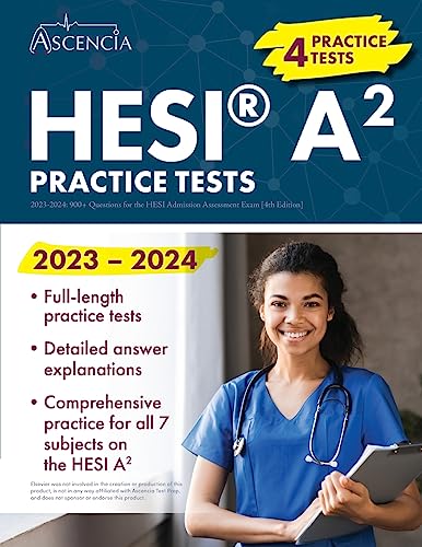 HESI A2 Practice Tests 2023-2024: 900+ Questions for the HESI Admission Assessment Exam [4th Edition]