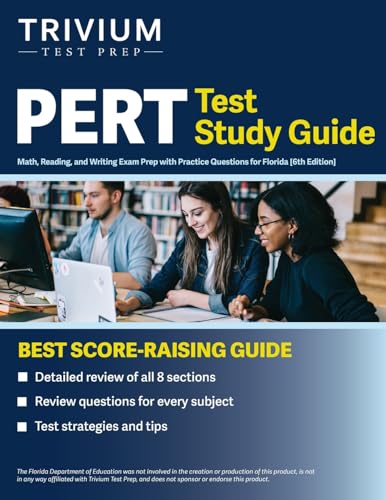 

PERT Test Study Guide: Math, Reading, and Writing Exam Prep with Practice Questions for Florida [6th Edition] (Paperback or Softback)