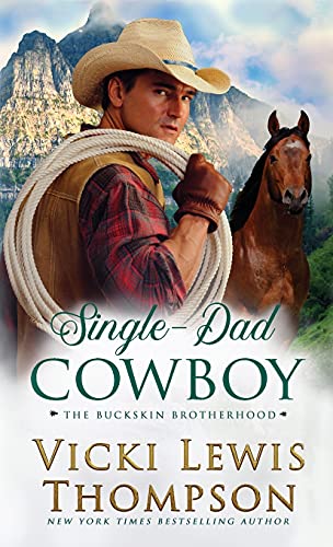 Stock image for Single-Dad Cowboy (The Buckskin Brotherhood) for sale by HPB-Ruby