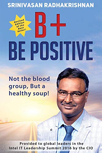 9781638067610: B+ Be Positive: Not the blood group, But a healthy soup!