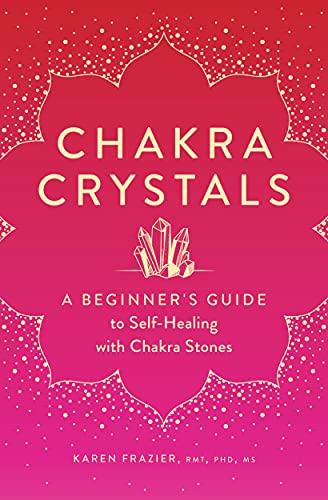 Beispielbild fr Chakra Crystals: A Beginners Guide to Self-Healing with Chakra Stones zum Verkauf von Books-FYI, Inc.