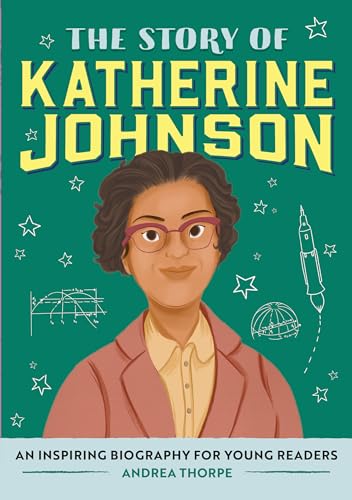 9781638070313: The Story of Katherine Johnson: A Biography Book for New Readers