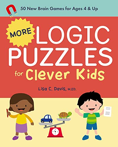 Stock image for More Logic Puzzles for Clever Kids: 50 New Brain Games for Ages 4 & Up for sale by Lakeside Books