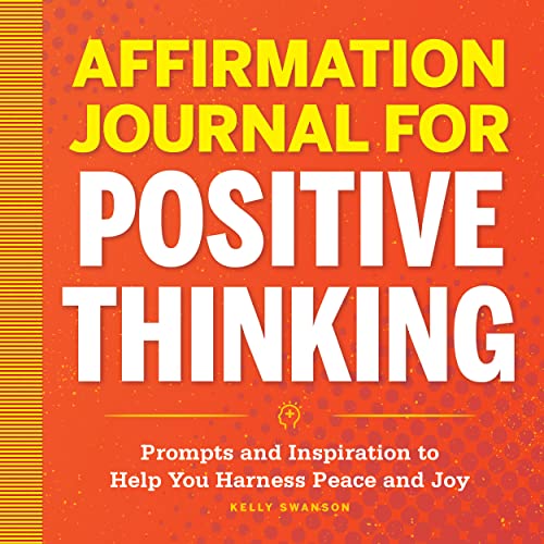 Imagen de archivo de Affirmation Journal for Positive Thinking: Prompts and Inspiration to Help You Harness Peace and Joy a la venta por SecondSale