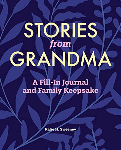9781638073604: Stories from Grandma: A Fill-In Journal and Family Keepsake