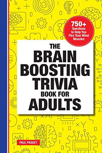 Stock image for The Brain Boosting Trivia Book for Adults: 750+ Questions to Help You Flex Your Mind Muscles for sale by Books-FYI, Inc.