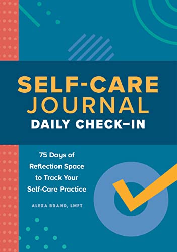 Beispielbild fr Self-Care Journal: Daily Check-In: 75 Days of Reflection Space to Track Your Self-Care Practice zum Verkauf von BooksRun
