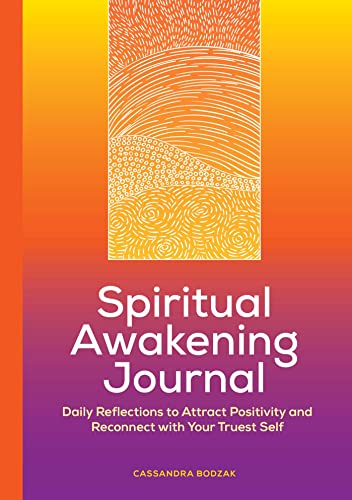 Stock image for Spiritual Awakening Journal: Daily Reflections to Attract Positivity and Reconnect with Your Truest Self for sale by SecondSale