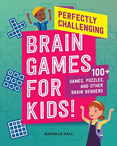 Beispielbild fr Perfectly Challenging Brain Games for Kids!: 100 Games, Puzzles, and Other Brain Benders zum Verkauf von Books-FYI, Inc.