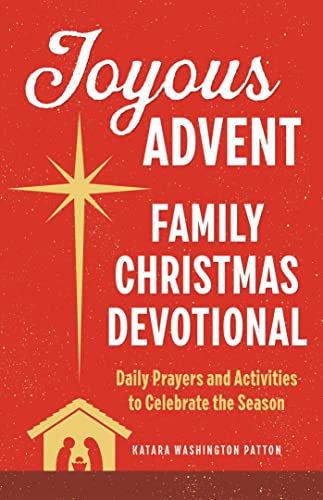 Stock image for Joyous Advent: Family Christmas Devotional: Daily Prayers and Activities to Celebrate the Season for sale by Books-FYI, Inc.